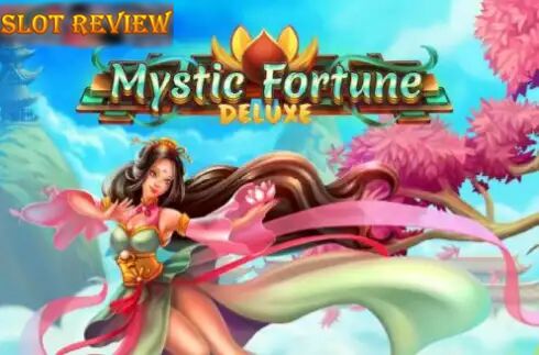 Mystic Fortune Deluxe Slot Review